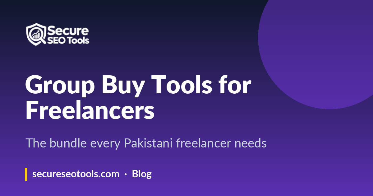 Group Buy Tools for Freelancers in Pakistan: What to Buy and How to Choose